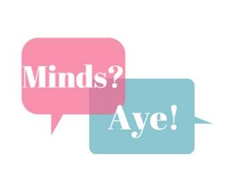 Minds aye